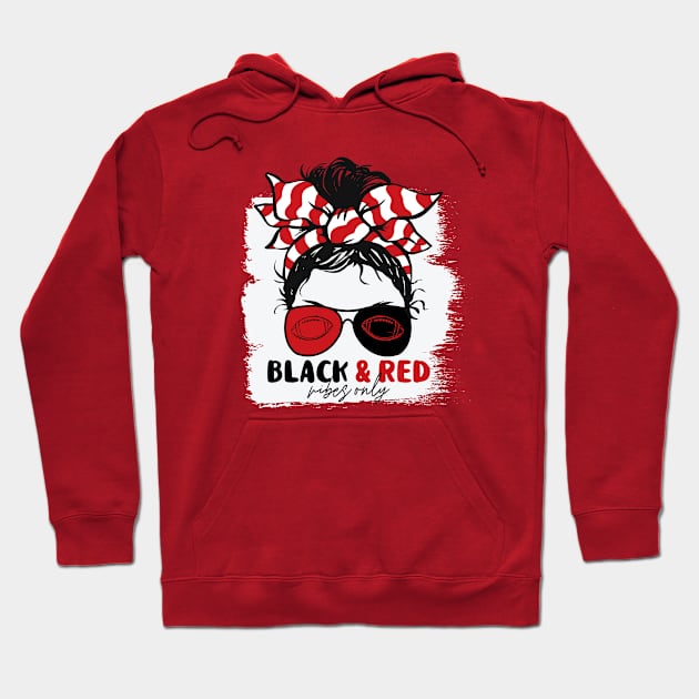 Black and Red Vibes Only Football Mom Messy Hair Gameday Hoodie by SLAG_Creative